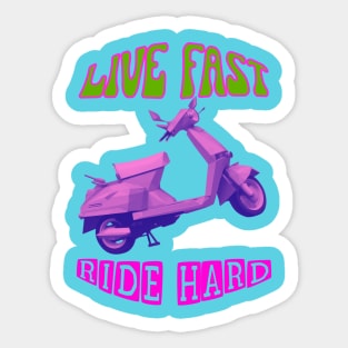 Live fast, ride hard scooter Sticker
